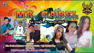 LIVE MR GABEL BARENG DJ. KHOLID KEYY // Kp. Ciagel Tgl 01 Agustus 2023