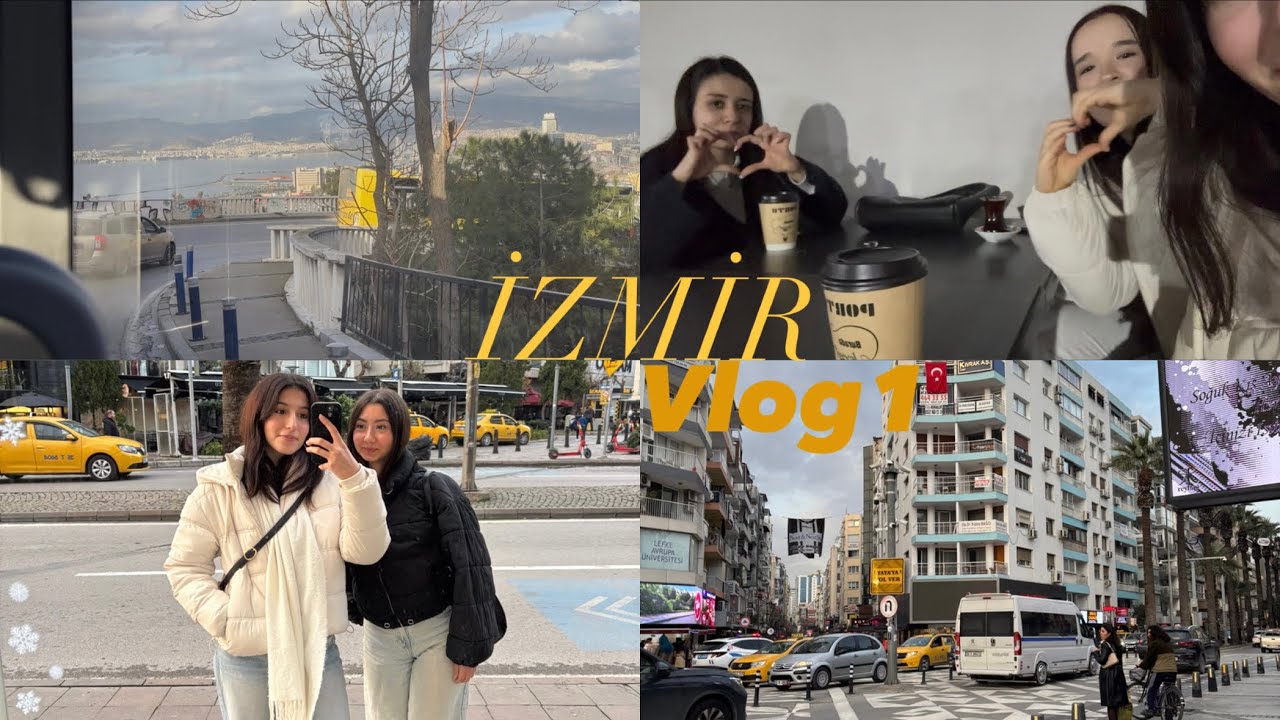 İzmir vlog gibi bisey 