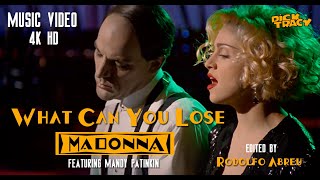 Madonna: What Can You Lose  Music Video 4KHD (Dick Tracy)