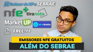 Emissores NFe GRATUITOS - Além do emissor SEBRAE 4.01
