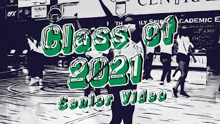 Class of 2021 Senior Video
