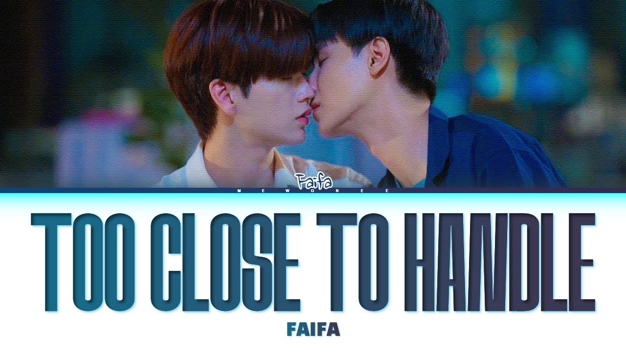 【P' Faifa】Too Close To Handle (ใกล้เกิน) (Original by Gemini Norawit)
