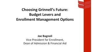Grinnell's Financial Future and Enrollment Management Options