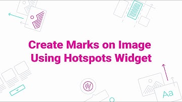 How to Create Marks on Image Using Hotspots Widget