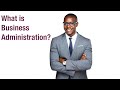 What is business administration