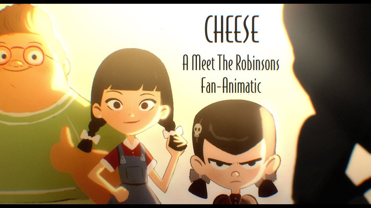 CHEESE -  A Meet The Robinsons Fan-Animatic