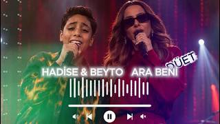 Ara Beni I Hadise & Beyto (Medis)