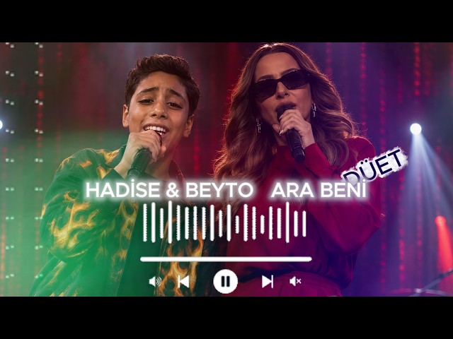Ara Beni I Hadise & Beyto  (Medis)