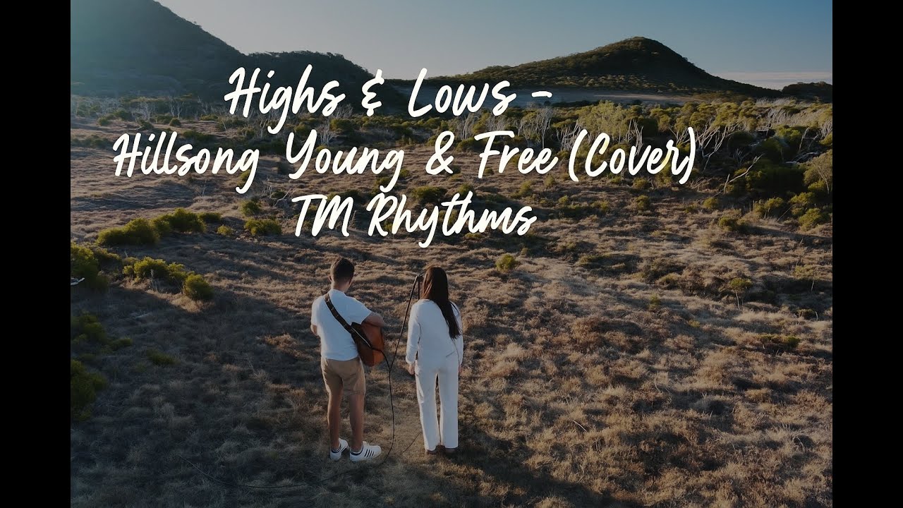 Highs & Lows - Hillsong Young & Free (Cover) | TM Rhythms