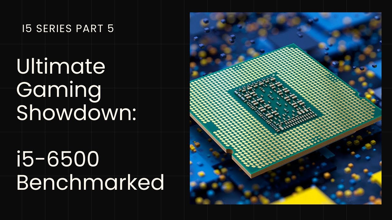 Ultimate Gaming Showdown: i5-6500 Benchmarked with GTX970, GTX1650