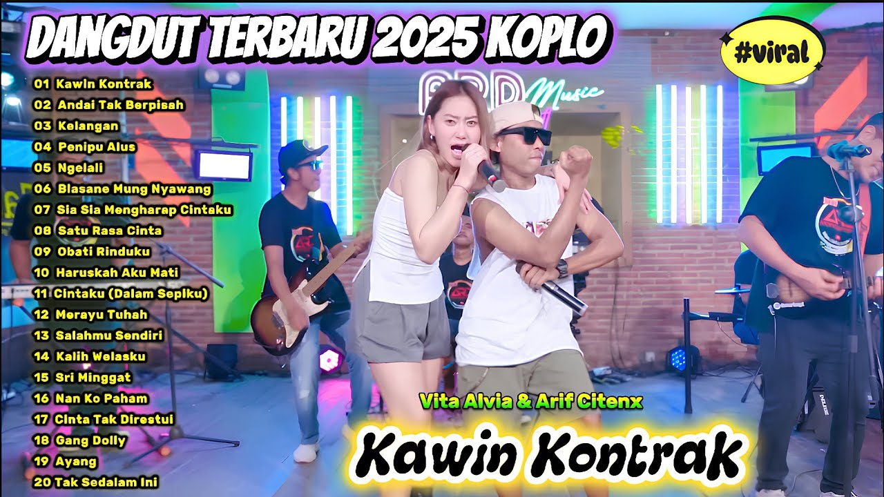 DANGDUT TERBARU 2025 KOPLO 🔥 Kawin Kontrak – Kelangan Full Album Viral Bikin Goyang Nonstop