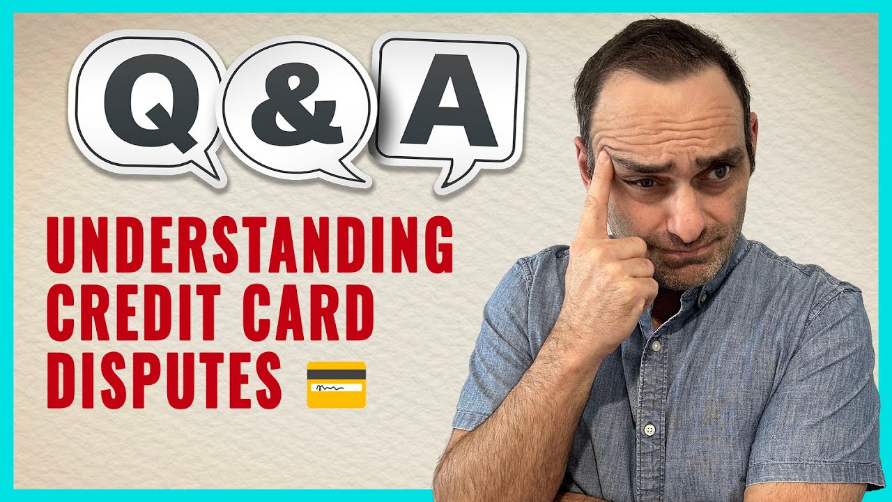 Understanding Credit Card Disputes 💳