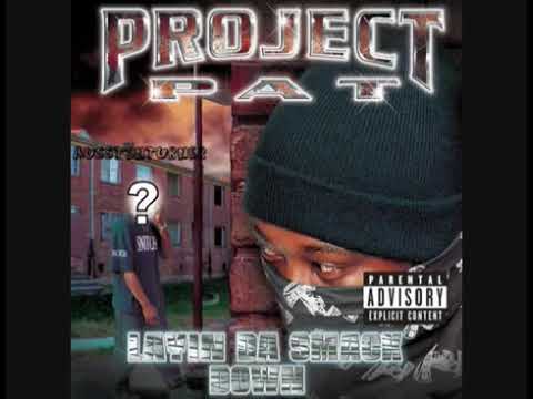 Project Pat - Layin da smack down