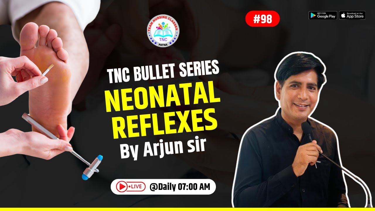 Neonatal Reflexes || TNC Bullet Series # 98 || Most Important Topic || Daily 7.00 AM NURSING EXAM