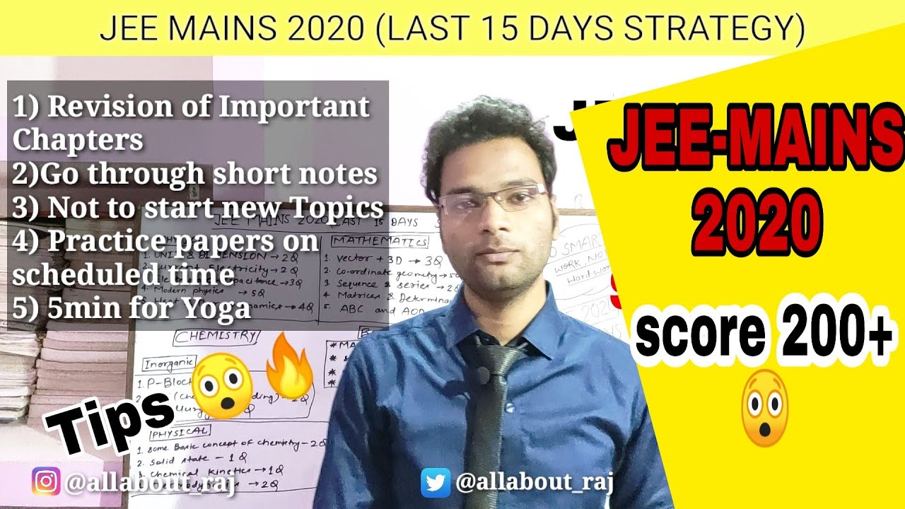 Jee-Mains 2020 || Last 15 days strategy || how to score 200+ in JEE ...