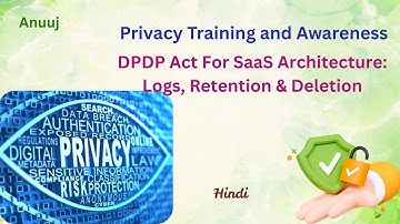 DPDP Act For SaaS Architecture: Logs, Retention & Deletion, Hindi Edition