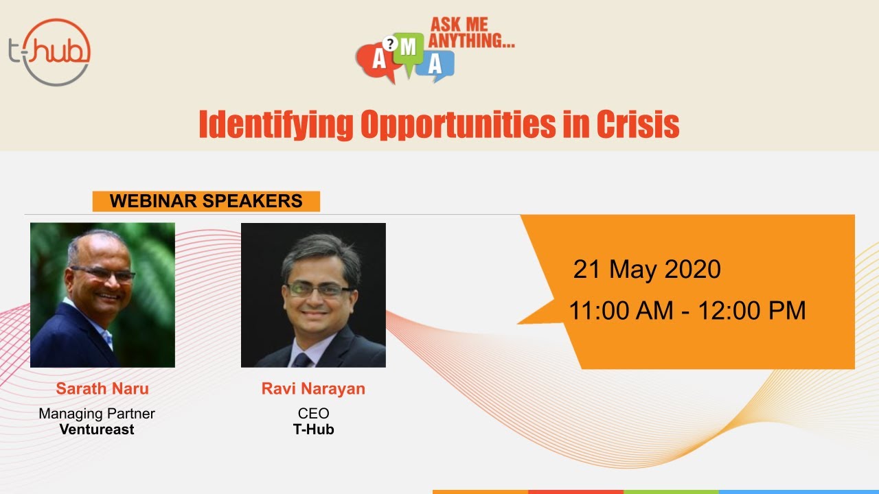 Identifying Opportunities in Crisis | Sarath Naru and Ravi Narayan | Ask Me Anything