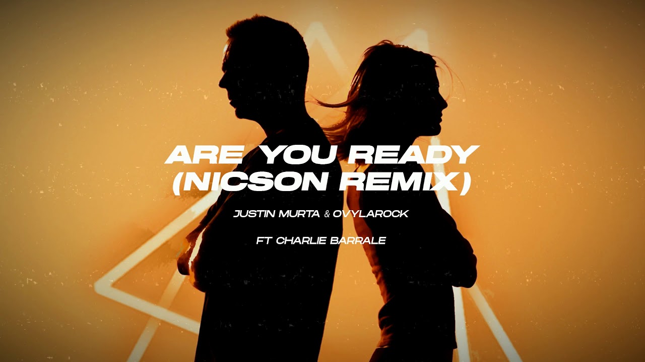 Justin Murta & Ovylarock feat. Charlie Barrale - Are You Ready (Nicson Remix)