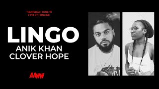 Lingo: Anik Khan and Clover Hope