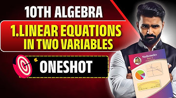 10th Algebra | 1.Linear Equations in Two Variables | Oneshot | Pradeep Giri Sir