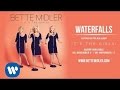 Bette Midler - Waterfalls  [Official Audio]