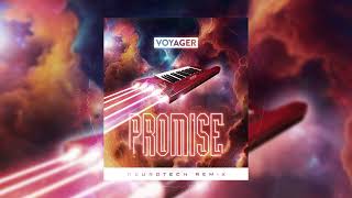 Voyager - Promise [Neurotech Remix]