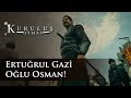 Ertuğrul Gazi Oğlu Osman! (Kuruluş Osman 27.Bölüm)