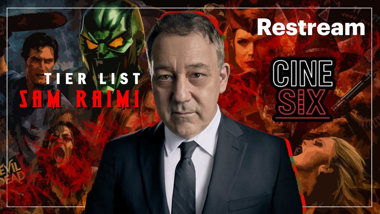 Tier-List SAM RAIMI (CINESIX)