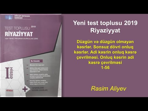 Yeni test toplusu 2019 - Riyaziyyat / Düzgün və düzgün olmayan kəsrlər. Sonsuz dövrü onluq kəsrlər