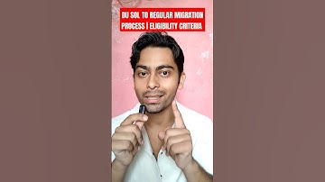 Migration Process | DU SOL TO REGULAR MIGRATION PROCESS | ELIGIBILITY CRITERIA