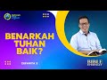 Benarkah Tuhan Baik? (Zefanya 3) - Petrus Kwik  |  BIBLE EVERY DAY