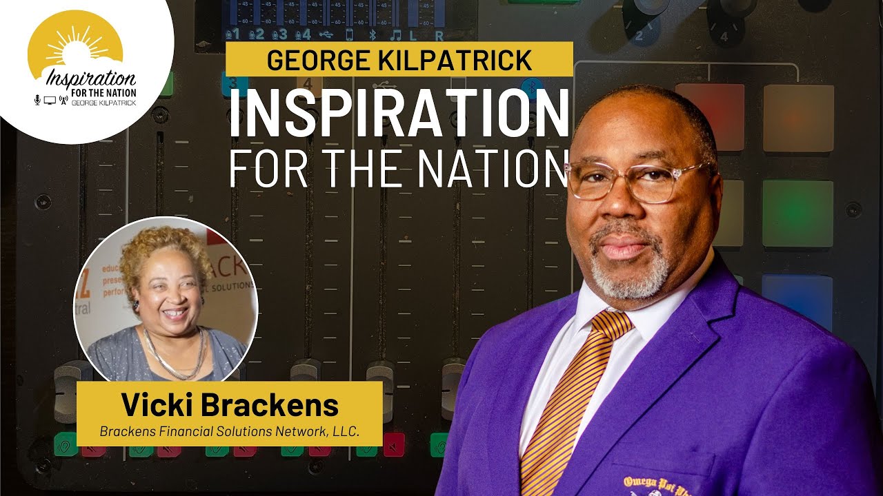 Vicki Brackens: Your Retirement Playbook on George Kilpatrick Inspiration for the Nation