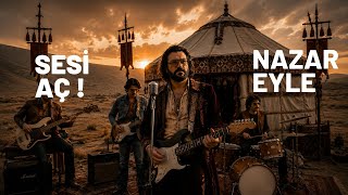 Nazar Eyle — Barış Manço'ya saygıyla. 🌾