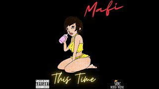 Mafi - This time (Official Audio)