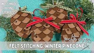 Stitching: Felt Winter Pinecone Ornament - Poshta Design - Winter Decor Noticias