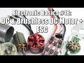 Electronic Basics #18: DC & Brushless DC Motor + ESC