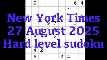 Sudoku solution – New York Times 27 August 2025 Hard level