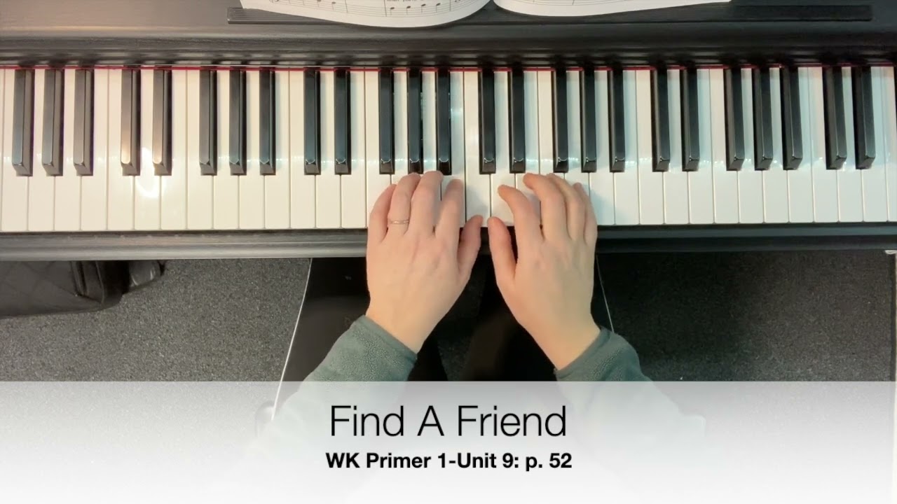 WK Primer 1-Unit 9: p. 52 Find A Friend