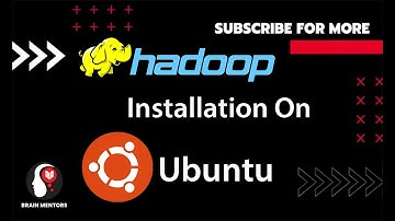 Hadoop Installation on Linux Step by Step in Hindi | Brain Mentors
