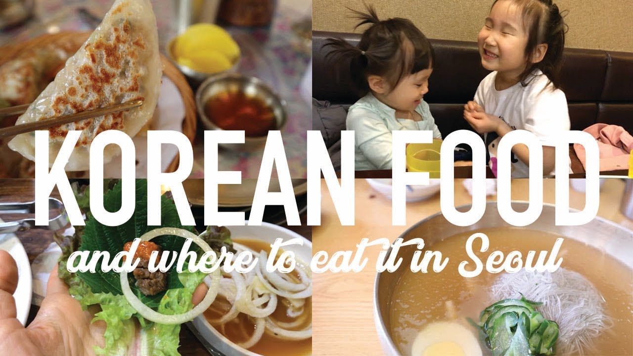 Where to eat Korean Food in Seoul, Korea