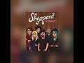 Sheppard - Geronimo - ayeeye
