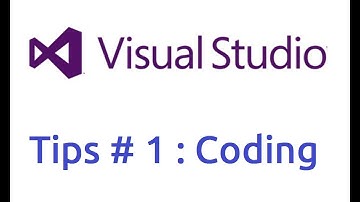 Visual Studio Tips # 1 : Coding