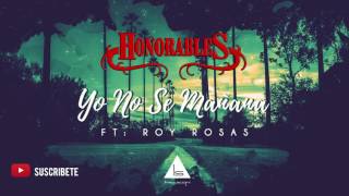 Video thumbnail of "Yo No Se Mañana - Honorables ft: Roy Rosas (Version Cumbia) Linea Sogni 2017"