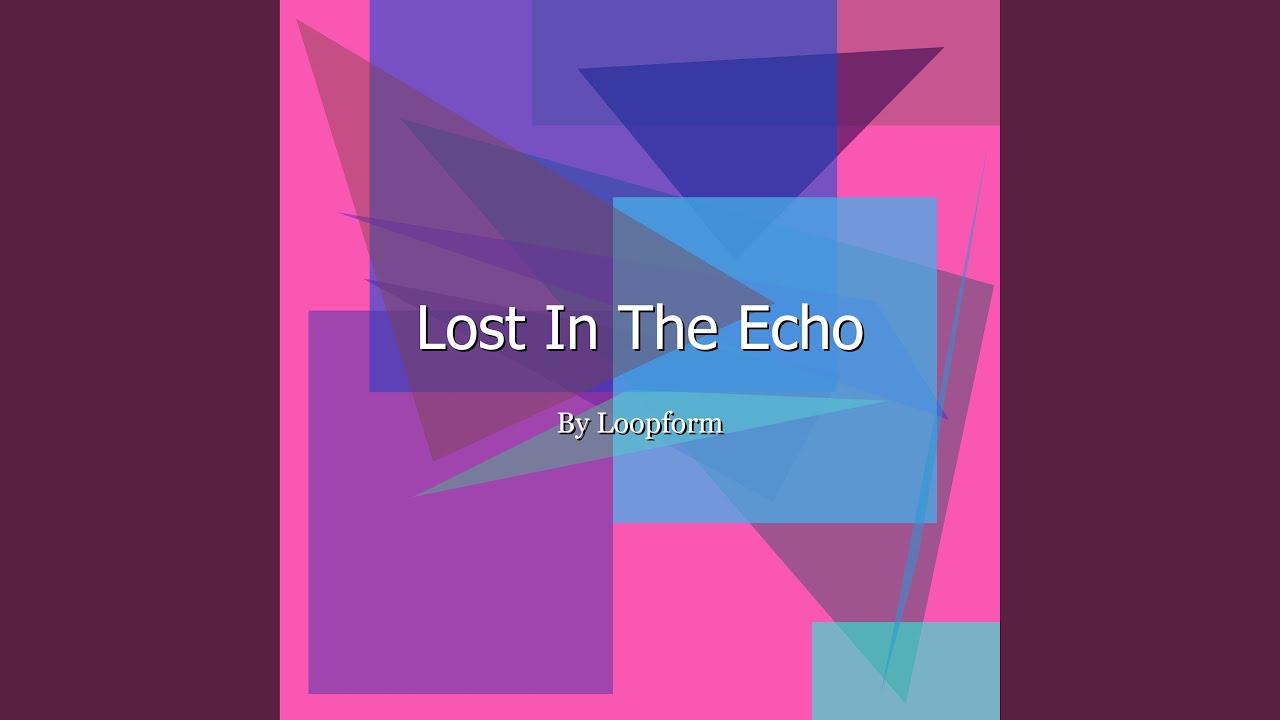 Watch Lost In The Echo on YouTube Watch Lost In The Echo on YouTube