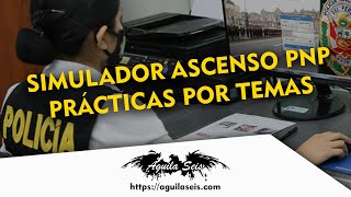 TUTORIAL: Prácticas por temas en el Simulador Ascenso PNP [Aguilaseis.com] screenshot 5