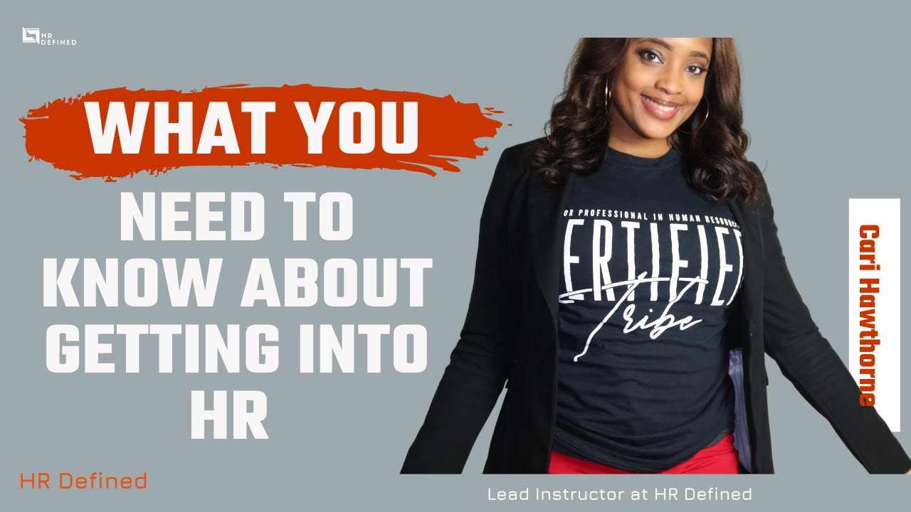 What you need to know about getting into HR