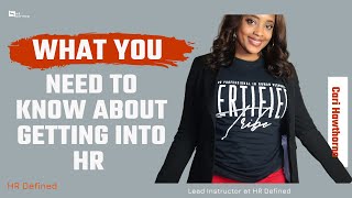 What you need to know about getting into HR