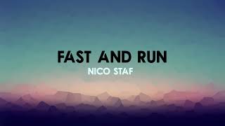 🎵Nico Staf - Fast and Run Resimi