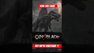 This Dinosaur Souls Game Looks INSANE! 🦖⚔️ | Dinoblade #shorts #shortvideo #soulslike