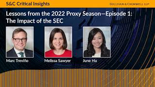 S&C Critical Insights – Lessons from the 2022 Proxy Season—Episode 1: The Impact of the SEC